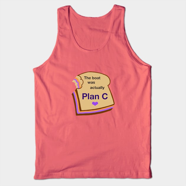 Plan C Tank Top by jordanhawman